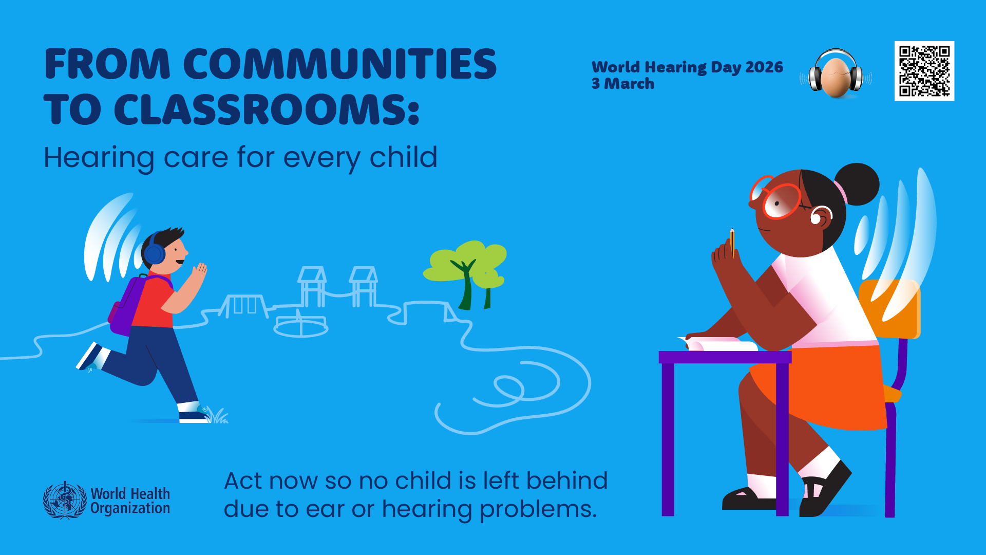 WHO’s campaign “From communities to classrooms: hearing care for all children”